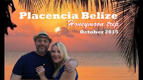 Placencia Belize, Honeymoon trip, Beautiful! October 2015