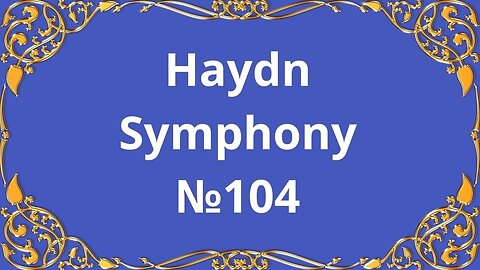 Haydn Symphony No. 104 in D major