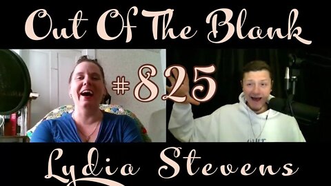 Out Of The Blank #825 - Lydia Stevens (Author & Editor)