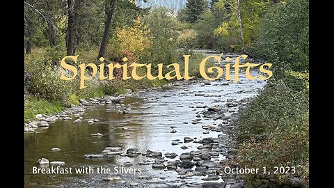 Spiritual Gifts - Breakfast with the Silvers & Smith Wigglesworth Oct 1