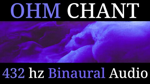 432 Hz Ohm Chanting | Energetic Cleanse | Chakra Alignment | Clear Negative Energy