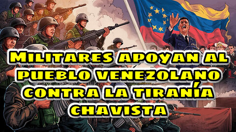 Militares instan al ejercito venezolano contra el fraude de la tiranía chavista.