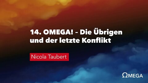 14. OMEGA! Die Übrigen und der letzte Konflikt # Nicola Taubert # Omega Konflikt