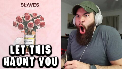 SLAVES - LET THIS HAUNT YOU "REACTION!!!"