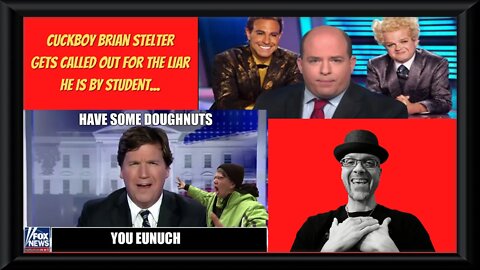 WN...CUCK BRIAN STELTER GETS DUNKED ON BY STUDENT...LOL