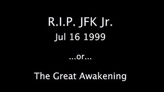 JFK Jr. - Dead or Alive?