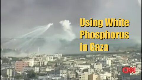 Using White Phosphorus in Gaza