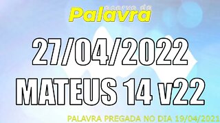 PALAVRA CCB MATEUS 14 v22 - QUARTA 27/04/2022 - CULTO ONLINE