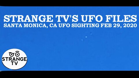 Santa Monica UFO Feb 29, 2020