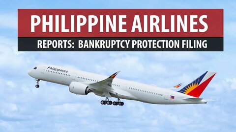 Philippine Airlines Bankruptcy Protection Reports