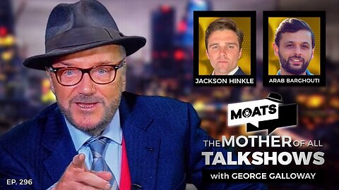 GENOCIDE 2.0 - MOATS with George Galloway Ep 296