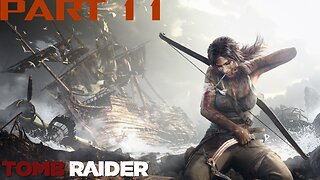 Tomb Raider | PART 11 | LET'S PLAY | PC