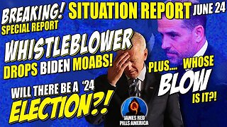 BREAKING MOAB SITUATION REPORT 7/14: BIDEN WHISTLEBLOWER MOABS! WHOSE BLOW IS IT?! LID BLOWN OFF!