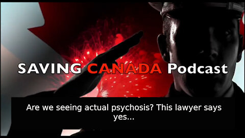 SCP4 - Are most Canadians suffering real psychosis? This lawyer says yes...