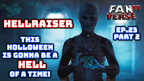 HELLRAISER Trailer is a Hell of a Trailer. Ep. 23, Part 2