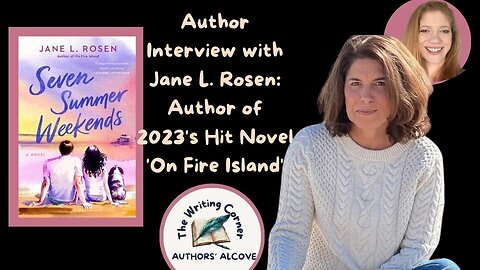 Author Interview with Jane L. Rosen: Author of 2023's Hit Novel 'On Fire Island' (Women's Fiction)