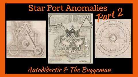 Star Fort Anomalies with The Buggeman Pt2