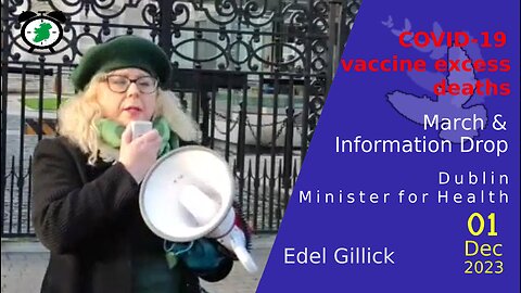 Edel Gillick - Wakeupeire March && Information Drop - Dublin, Minister Health