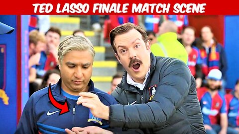 Ted Lasso Finale Match Scene - Ted Lasso S3 EP12