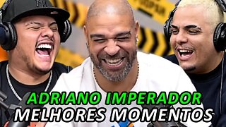 ADRIANO IMPERADOR MELHORES MOMENTOS - Podpah #438