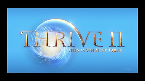 Thrive II : This Is What It Takes (Documentary)