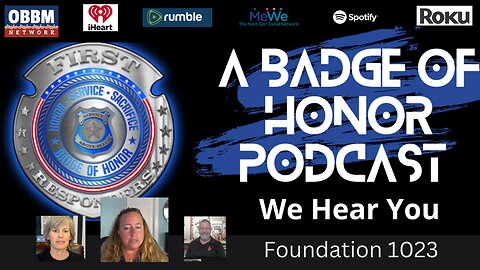 Foundation 1023 - A Badge of Honor Podcast