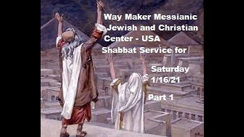 Parashat Va'era - Shabbat Service for 1.16.21 - Part 1