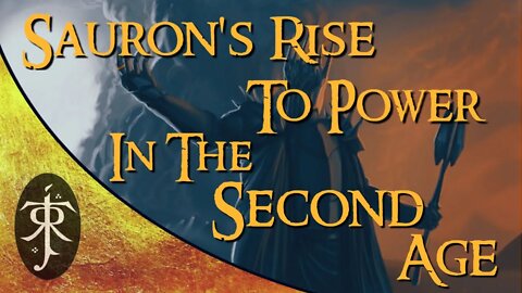 Sauron's Rise To Power in the Second Age: REAL Tolkien Lore for Amazon's Rings of Power