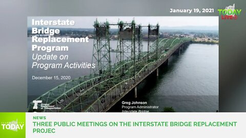 Three public meetings on the Interstate Bridge Replacement Projec