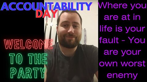 Accountability Day - Welcome To The Party