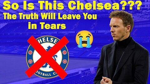 The Heartbreaking Reason Why Julian Nagelsmann Snubbed Chelsea, Heart-wrenching Truth Revealed