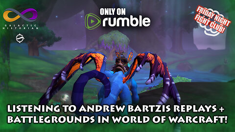 Listening to Andrew Bartzis REPLAYS while gaming in World of Warcraft: Dragonflight! (2/02/2024)