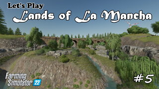 Let's Play | Lands of La Mancha | #5 | Farming Simulator 22