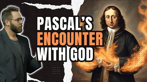 Pascal's divine encounter