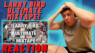 Larry Bird ULTIMATE Mixtape! | IRISH GUY REACTION