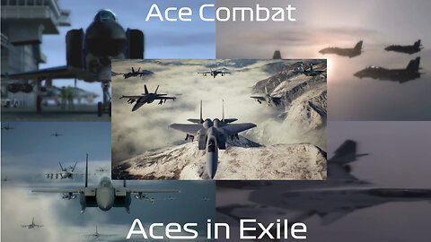 Sabaton Aces in Exile: Ace Combat Remastered MV (AC 4, 5, Zero, 6, 7)