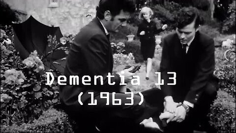 Dementia 13 (1963) | Full Length Classic Film