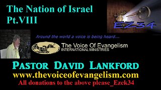 11/21/23 The Nation of Israel Pt.VIII -David Lankford