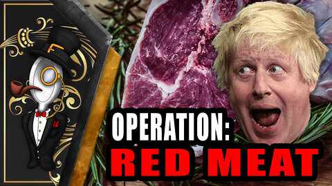 OPERATION RED MEAT: Aka, Boris' Pathetic Attempt At Forgiveness.