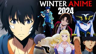 Winter Anime 2024 in a Nutshell