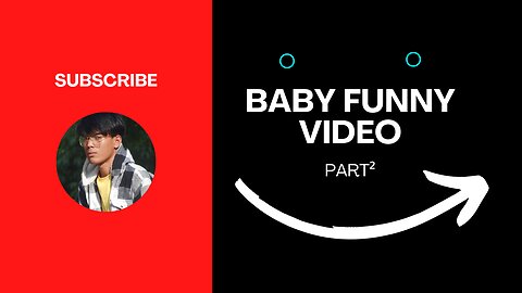 Baby video part²