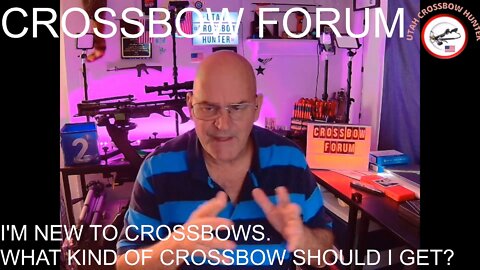 CROSSBOW FORUM MY FIRST CROSS WHAT SHOULD I GET