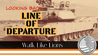 "LB: Line of Departure" Walk Like Lions Christian Daily Devotion with Chappy Mar 23, 2023