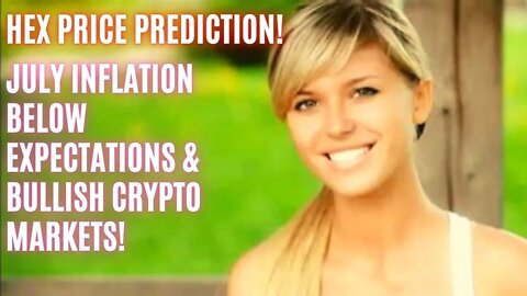 Hex Price Prediction! July Inflation Below Expectations & Bullish Crypto Markets!