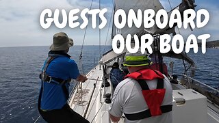 Guests Onboard Our Boat - Ep 54 Sailing With Thankfulness