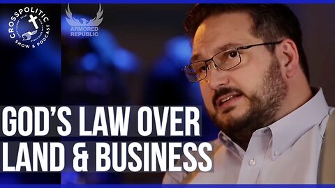 God’s Law Over Land & Business w/ David Reece of Armored Republic