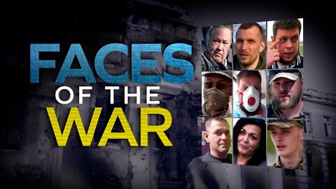 Faces Of The War