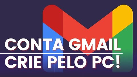 COMO CRIAR EMAIL NO GMAIL PELO PC DE FORMA RÁPIDA!