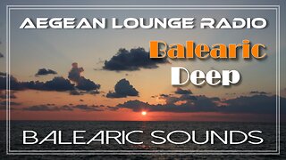 BALEARIC SOUNDS - DEEP HOUSE MUSIC SESSIONS 11