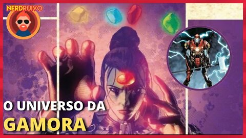 CONHEÇAM O UNIVERSO AMALGAMA CRIADO PELA GAMORA